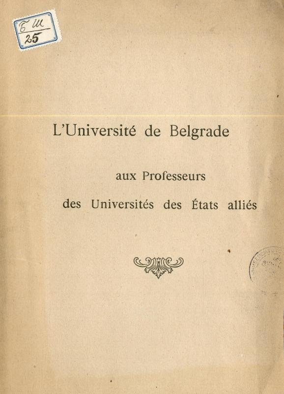 L'Université de Belgrade : aux professeurs des des universités des états alliés / G. M. Stanoïévitch